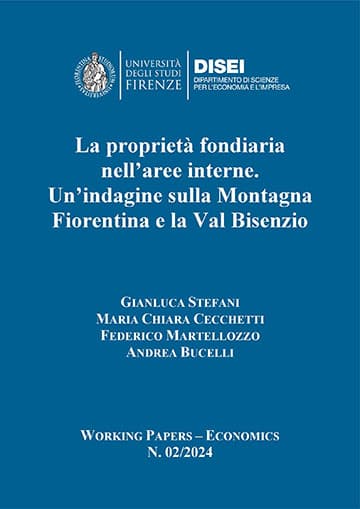 La proprietà fondiaria nell’aree interne. Un’indagine sulla Montagna Fiorentina e la Val Bisenzio (Stefani et al., 2024)
